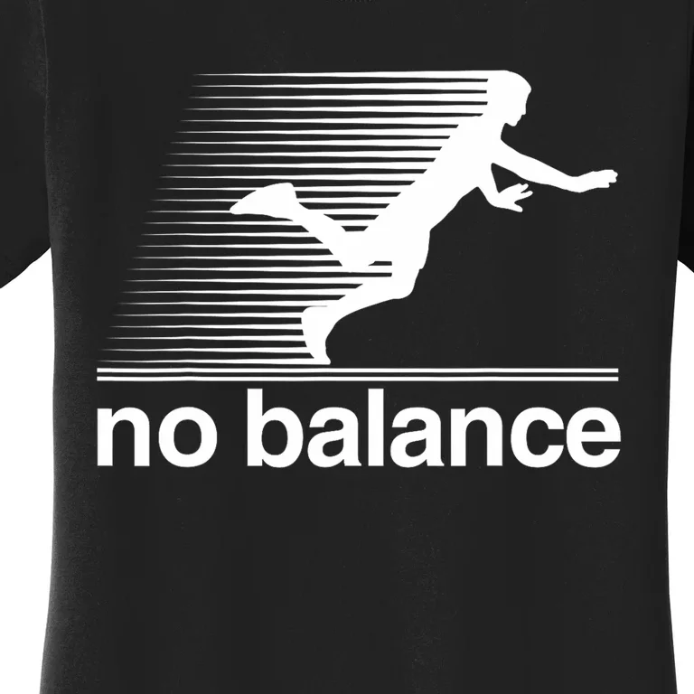 Funny Runner No Balance Women's T-Shirt