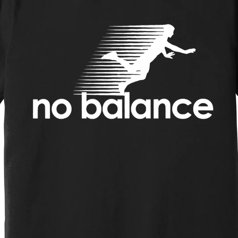 Funny Runner No Balance Premium T-Shirt