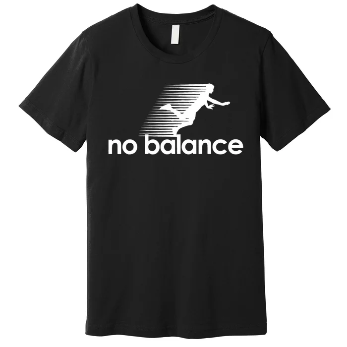 Funny Runner No Balance Premium T-Shirt