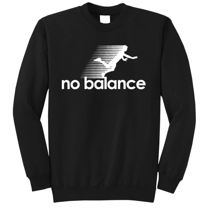 Funny Runner No Balance Tall Sweatshirt