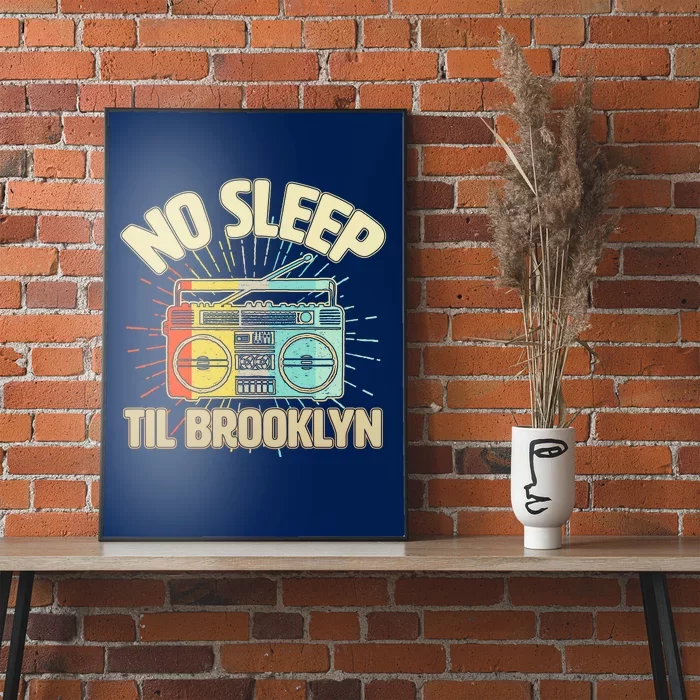 Funny Retro No Sleep Til Brooklyn Poster