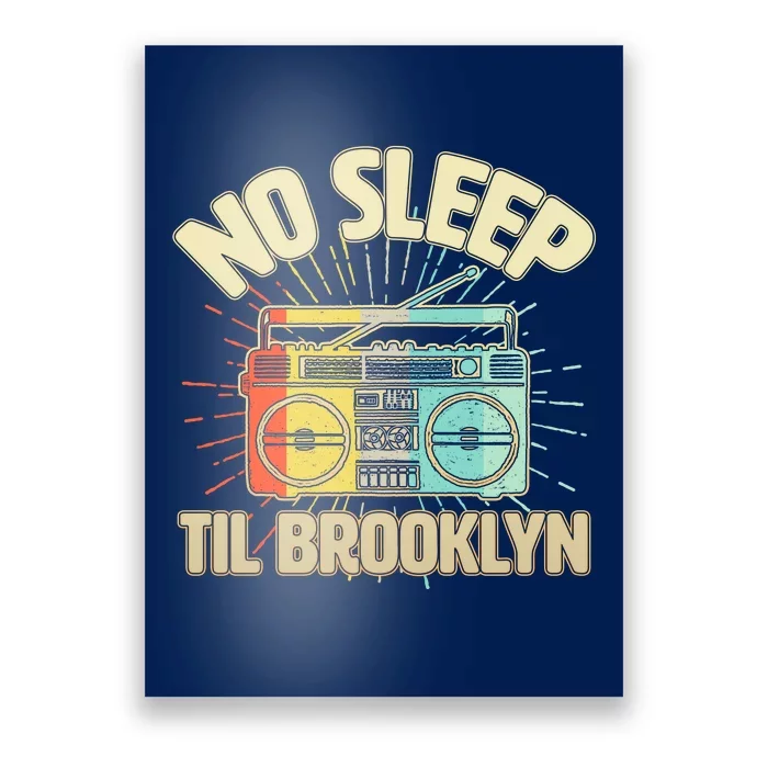 Funny Retro No Sleep Til Brooklyn Poster