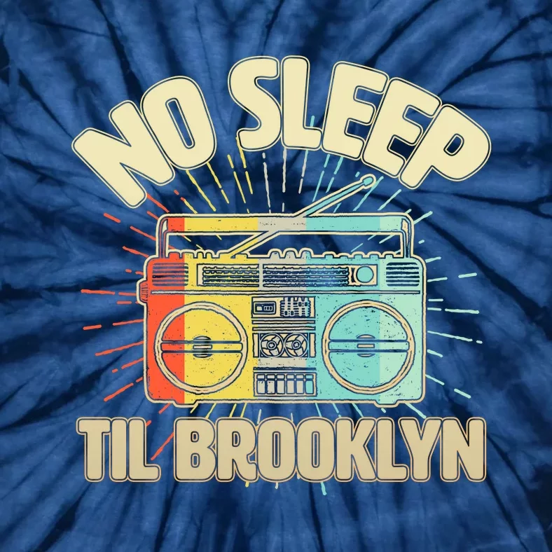 Funny Retro No Sleep Til Brooklyn Tie-Dye T-Shirt