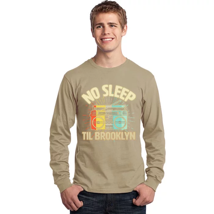 Funny Retro No Sleep Til Brooklyn Tall Long Sleeve T-Shirt