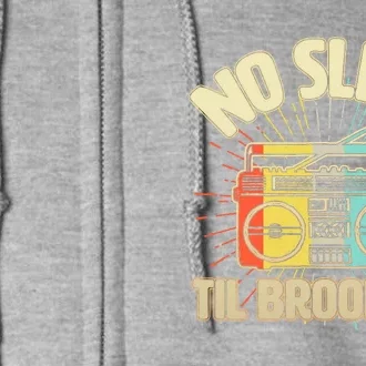 Funny Retro No Sleep Til Brooklyn Full Zip Hoodie