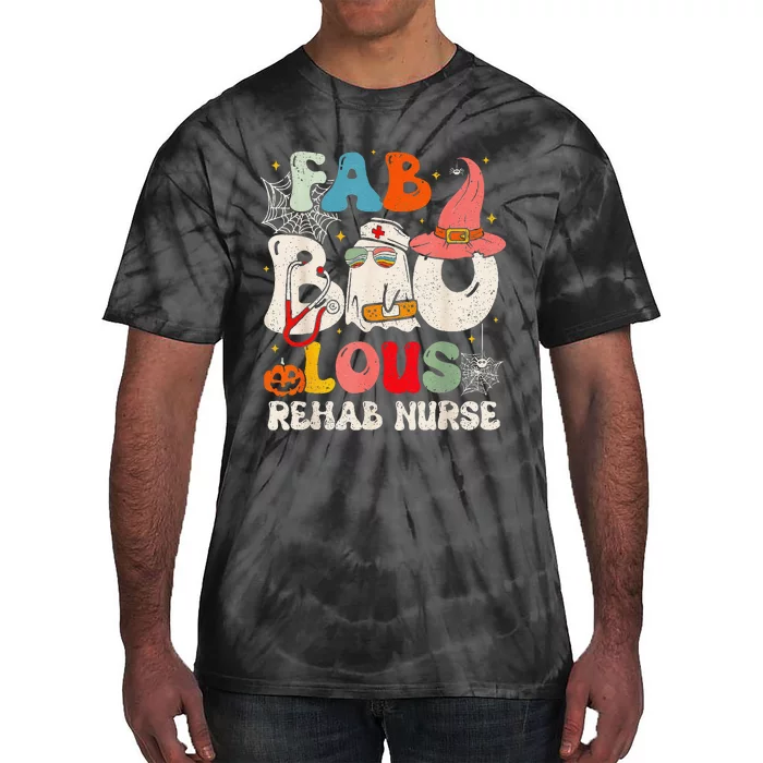 Faboolous Rehab Nurse Groovy Cute Halloween Spooky Season Tie-Dye T-Shirt