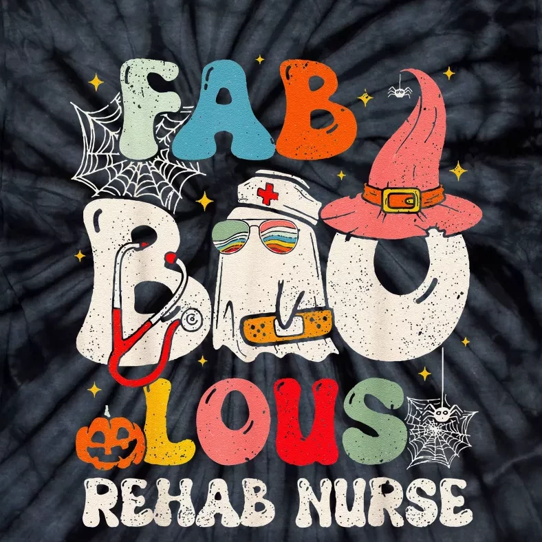 Faboolous Rehab Nurse Groovy Cute Halloween Spooky Season Tie-Dye T-Shirt