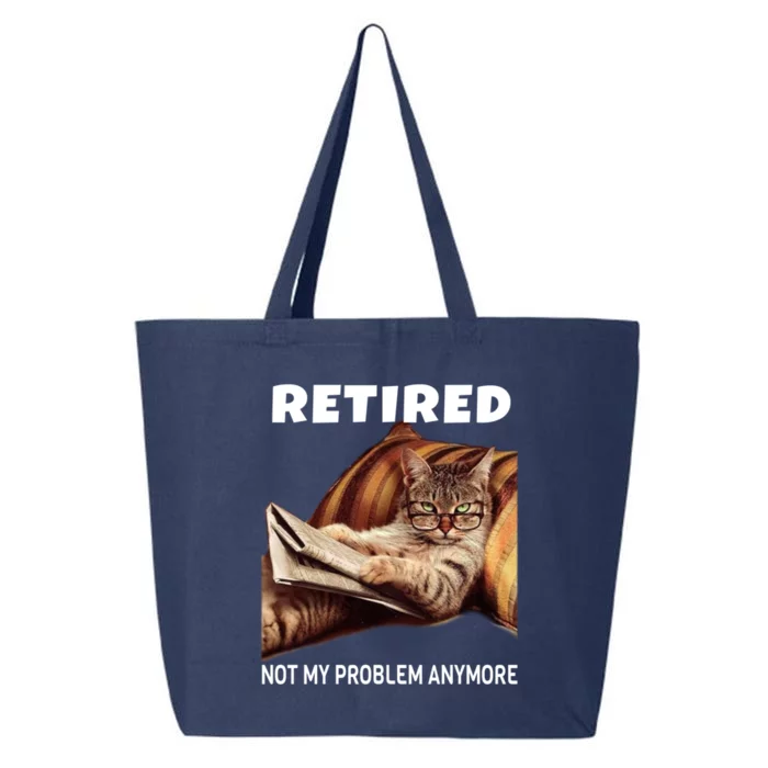 Funny Retired Not My Problem Anymore Gift Funny Cat Retirement Gift 25L Jumbo Tote