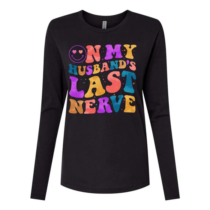 Funny Retro On My Husband's Last Nerve Womens Cotton Relaxed Long Sleeve T-Shirt