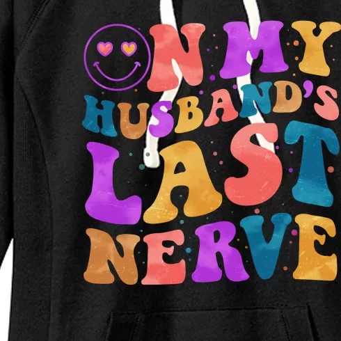 Funny Retro On My Husband's Last Nerve Women's Fleece Hoodie