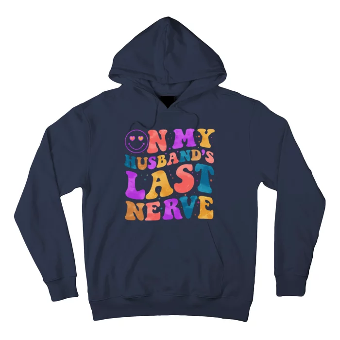 Funny Retro On My Husband's Last Nerve Hoodie