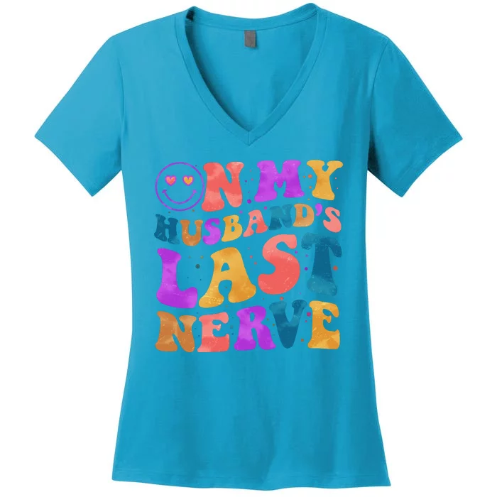 Funny Retro On My Husband's Last Nerve Women's V-Neck T-Shirt