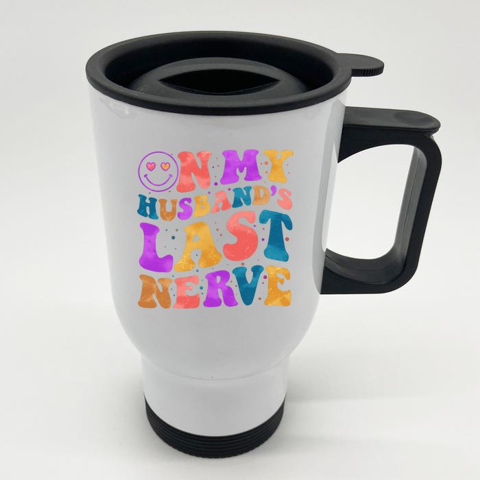 Funny Retro On My Husband's Last Nerve Front & Back Stainless Steel Travel Mug