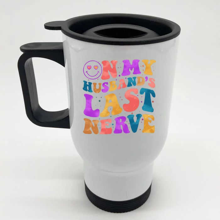 Funny Retro On My Husband's Last Nerve Front & Back Stainless Steel Travel Mug