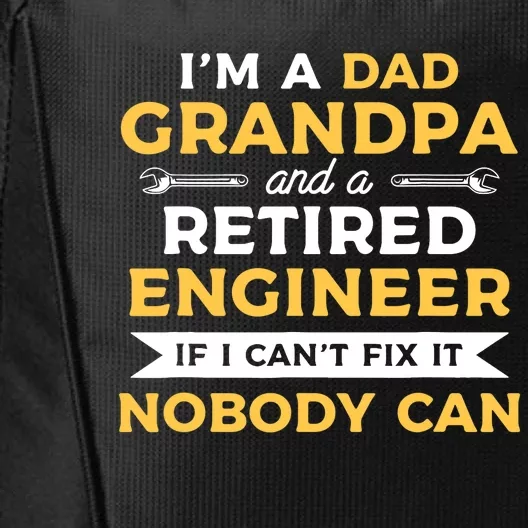 Funny Retirement Outfit For A Retired Engineer Grandpa City Backpack