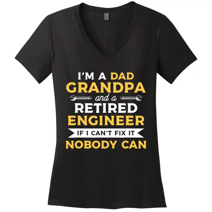 Funny Retirement Outfit For A Retired Engineer Grandpa Women's V-Neck T-Shirt