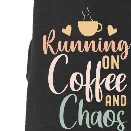 Funny Running on Coffee and Chaos Saying Coffee Addict Humor Doggie 3-End Fleece Hoodie