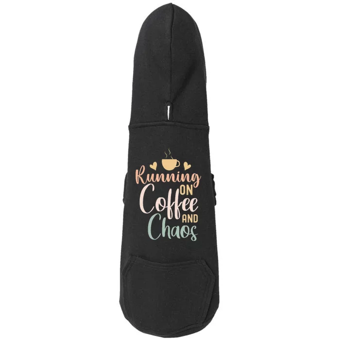 Funny Running on Coffee and Chaos Saying Coffee Addict Humor Doggie 3-End Fleece Hoodie