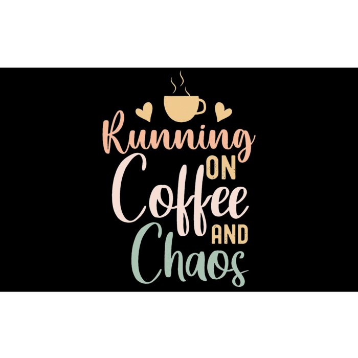 Funny Running on Coffee and Chaos Saying Coffee Addict Humor Bumper Sticker