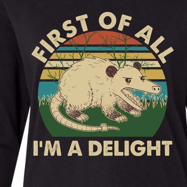 Funny Retro Opossum First Of All Im A Delight Womens Cotton Relaxed Long Sleeve T-Shirt