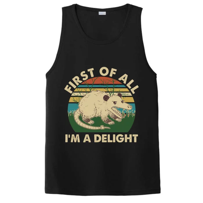 Funny Retro Opossum First Of All Im A Delight Performance Tank