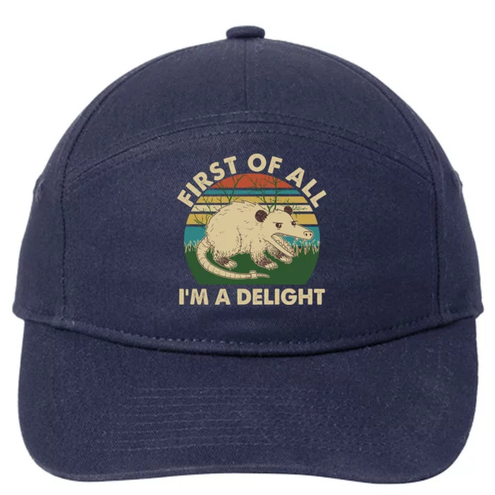 Funny Retro Opossum First Of All Im A Delight 7-Panel Snapback Hat