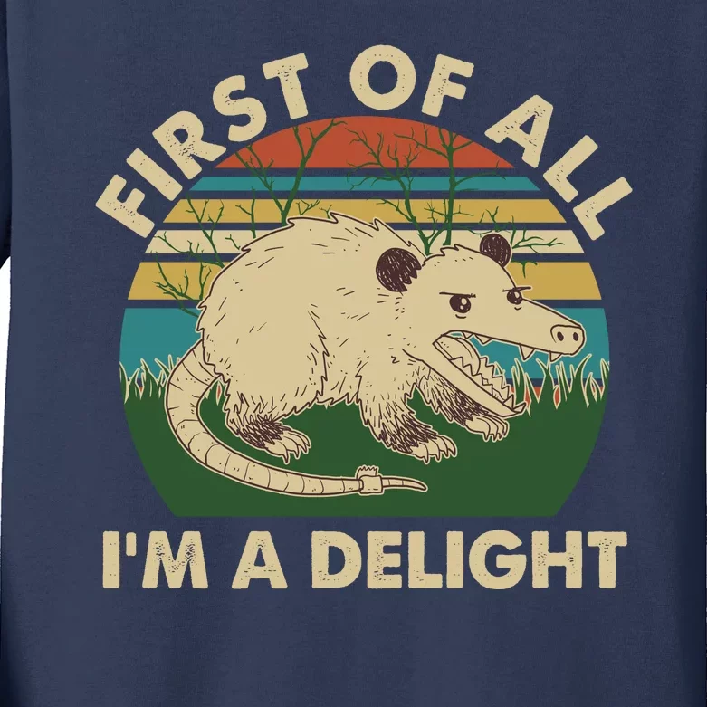 Funny Retro Opossum First Of All Im A Delight Kids Long Sleeve Shirt