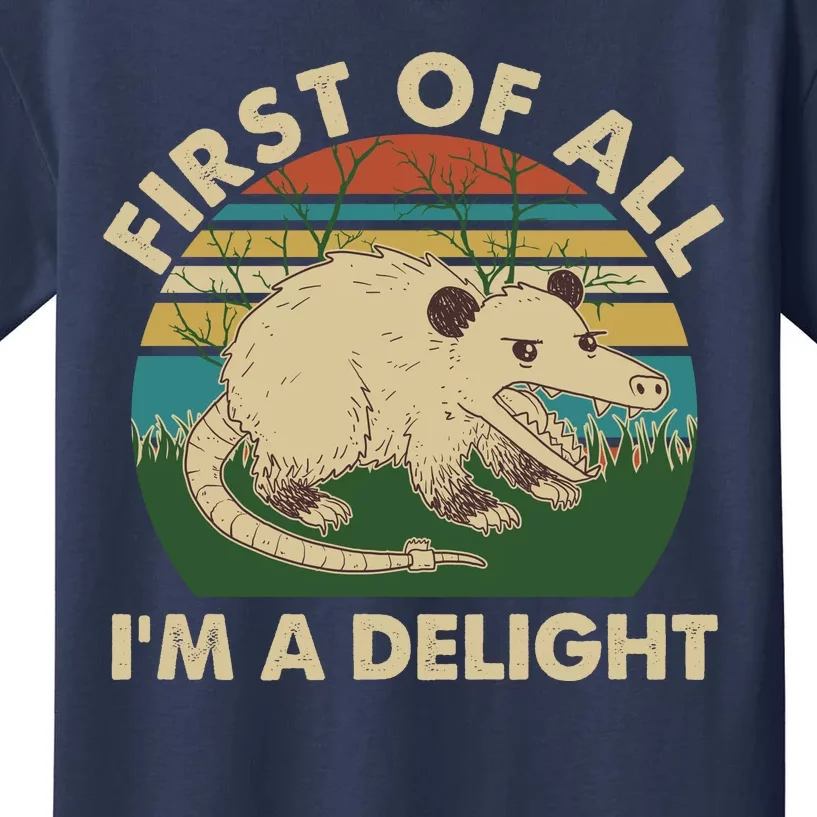 Funny Retro Opossum First Of All Im A Delight Kids T-Shirt