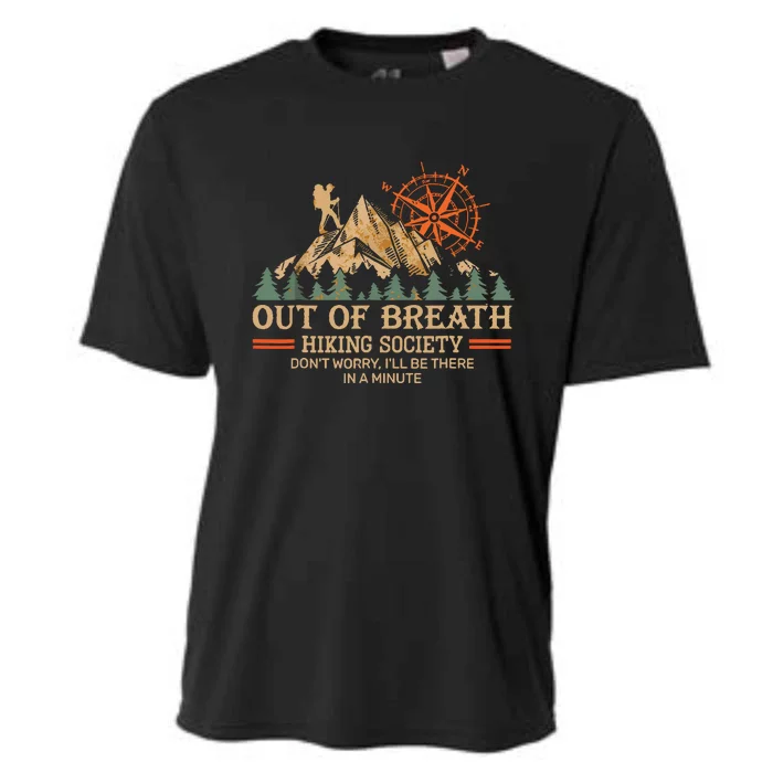 Funny Retro Out Of Breath Hiking Society Ill Be There In A Minute Gift Cooling Performance Crew T-Shirt