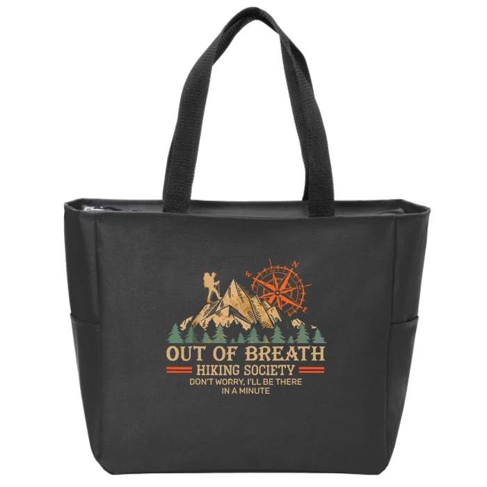 Funny Retro Out Of Breath Hiking Society Ill Be There In A Minute Gift Zip Tote Bag