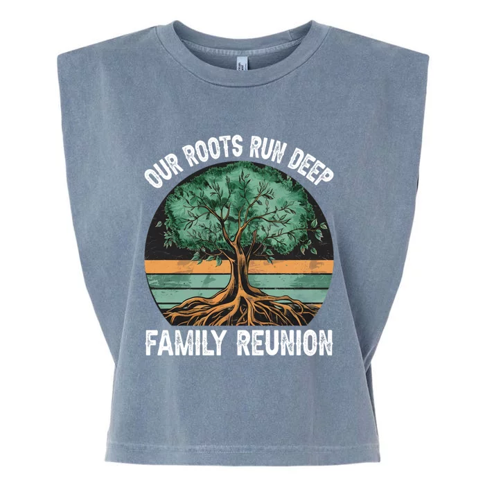 Family Reunion Our Roots Run Deep Vintage Tree Matching Gift Garment-Dyed Women's Muscle Tee