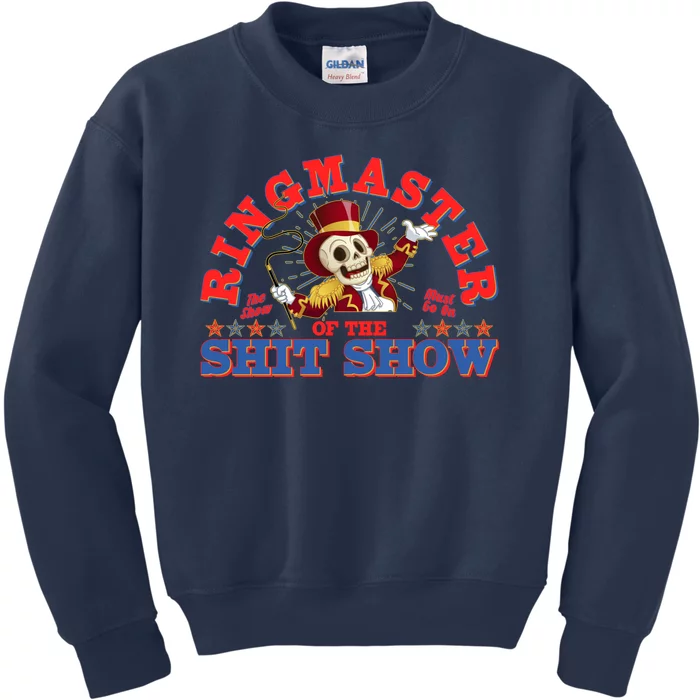 Funny Ringmaster Of The Shit Show The Show Must Go On Kids Sweatshirt