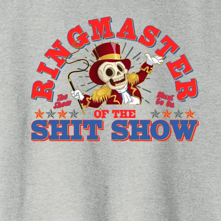 Funny Ringmaster Of The Shit Show The Show Must Go On Women's Crop Top Tee