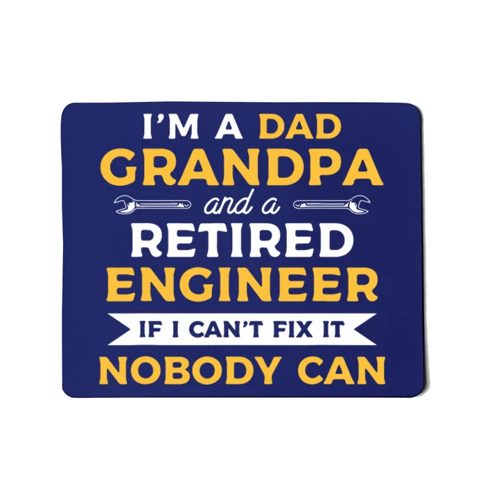 Funny Retirement Outfit For A Retired Engineer Grandpa Mousepad