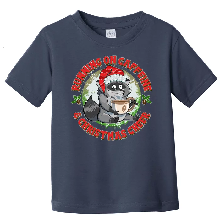 Funny Running On Caffeine And Christmas Cheer Coffee Raccoon Toddler T-Shirt