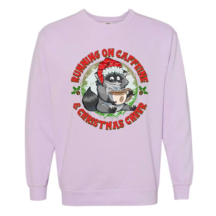 Funny Running On Caffeine And Christmas Cheer Coffee Raccoon Garment-Dyed Sweatshirt