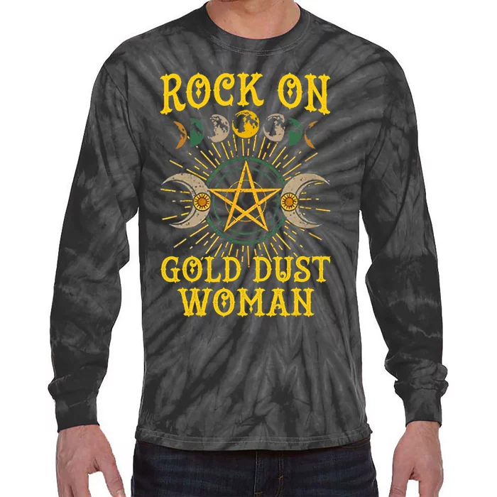 Funny Rock On Gold Dust Woman Gift For Birthday Tie-Dye Long Sleeve Shirt