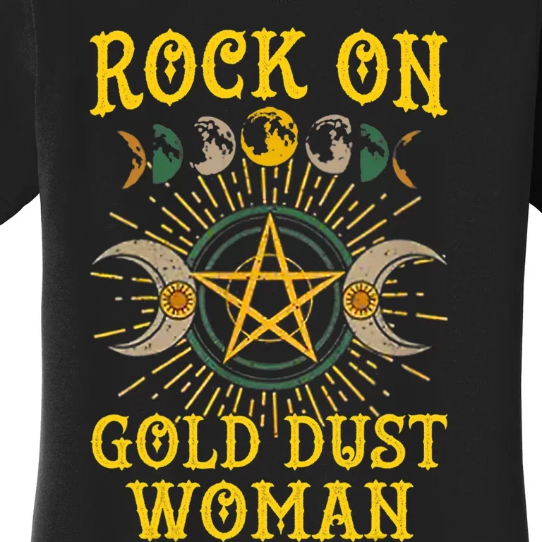 Funny Rock On Gold Dust Woman Gift For Birthday Women's T-Shirt