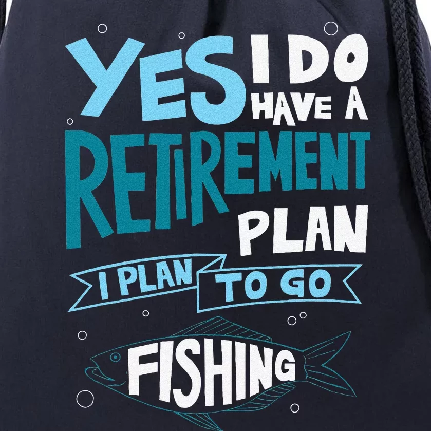 Fishing Retirement Plan Retired Gifts Grandpa Drawstring Bag