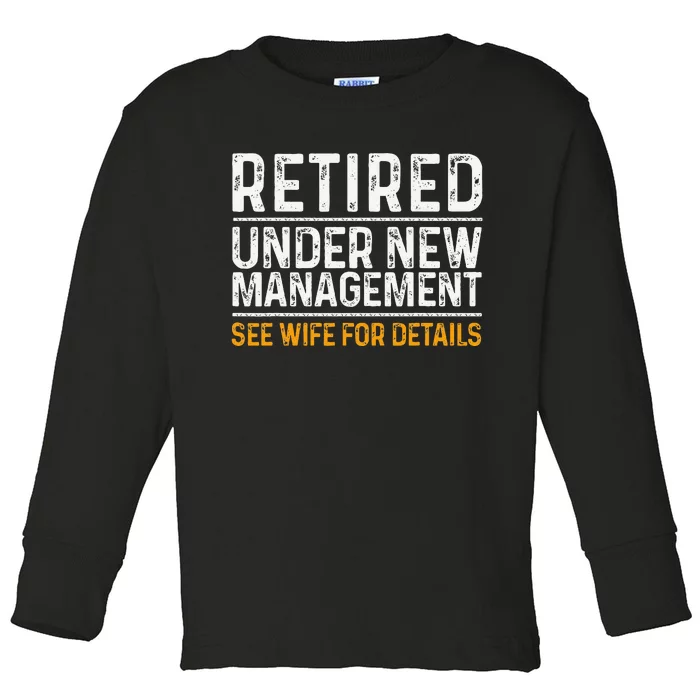 Funny Retirement Party Dad Humor Classic Fit Black Toddler Long Sleeve Shirt