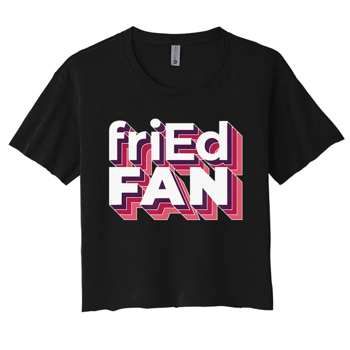 friEdFan Retro Pink funny style Women's Crop Top Tee