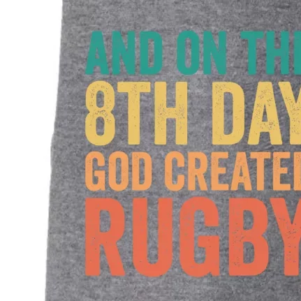 Funny Rugby Phrases Quotes And On The 8th Day God Created Gift Doggie 3-End Fleece Hoodie