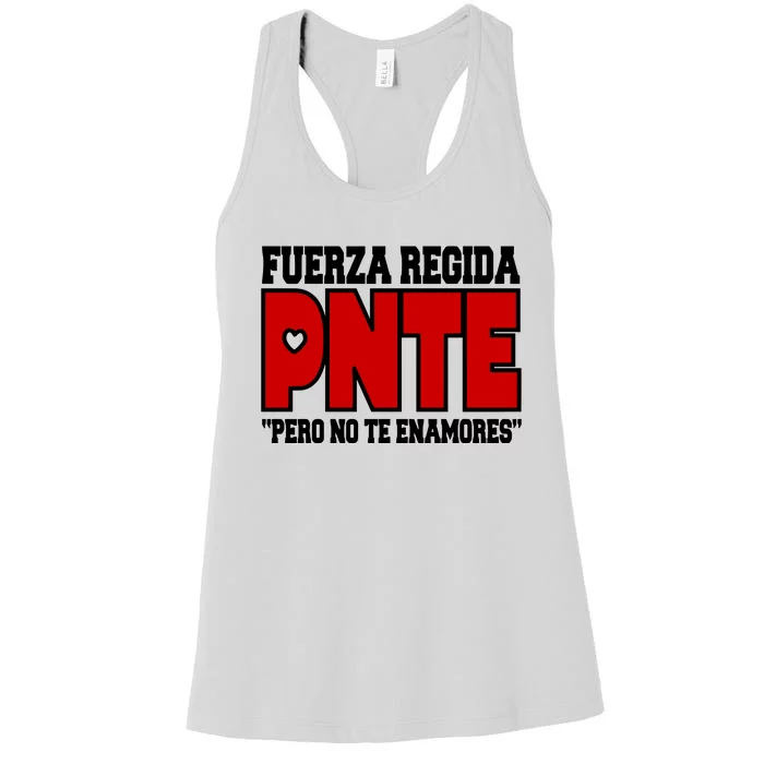 Fuerza Regida Pnte Pero No Te Enamores Women's Racerback Tank