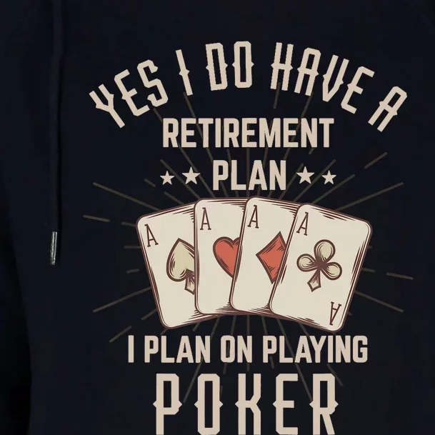 Funny Retirement Poker Gift For Retired Poker Player Womens Funnel Neck Pullover Hood