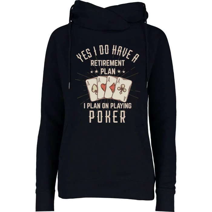 Funny Retirement Poker Gift For Retired Poker Player Womens Funnel Neck Pullover Hood