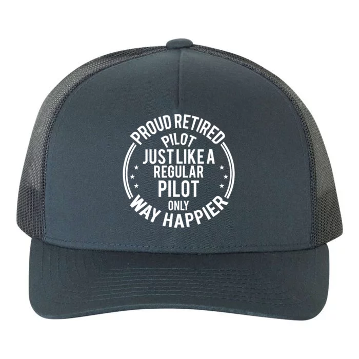 Funny Retirement Pilot - Proud Retired Pilot Yupoong Adult 5-Panel Trucker Hat