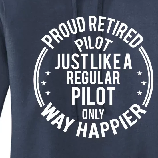 Funny Retirement Pilot - Proud Retired Pilot Women's Pullover Hoodie