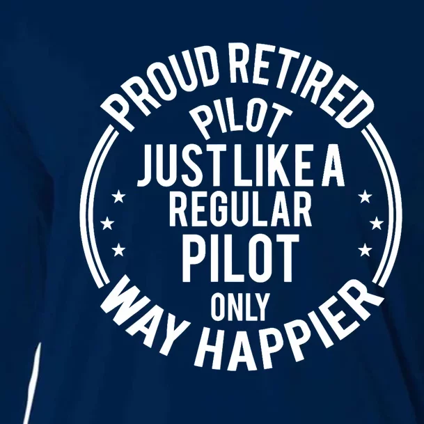 Funny Retirement Pilot - Proud Retired Pilot Cooling Performance Long Sleeve Crew