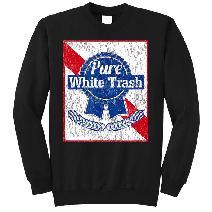 Funny Redneck Pure White Trash Gift Tall Sweatshirt