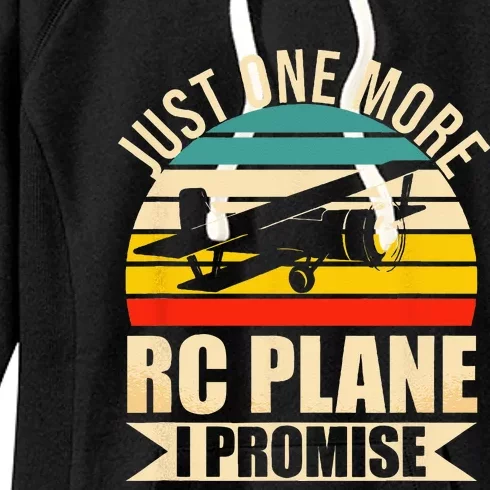 Funny RC Plane Lover Just One More RC Plane I Promise Women's Fleece Hoodie